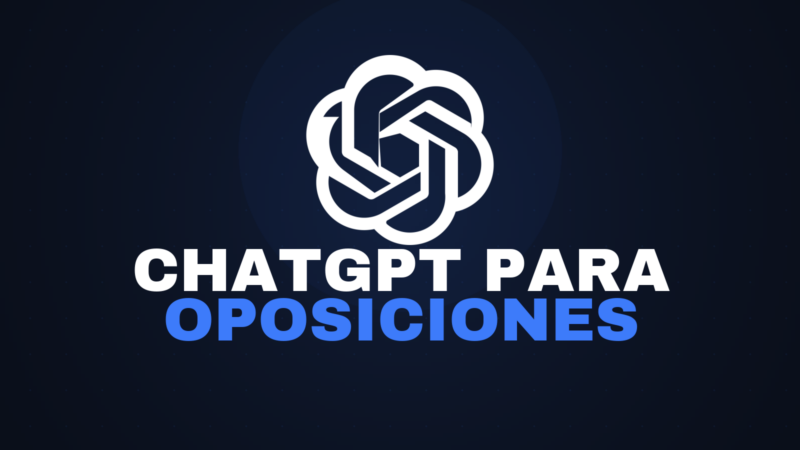 ChatGPT para Oposiciones: Método y Prompts (Guía 2026)