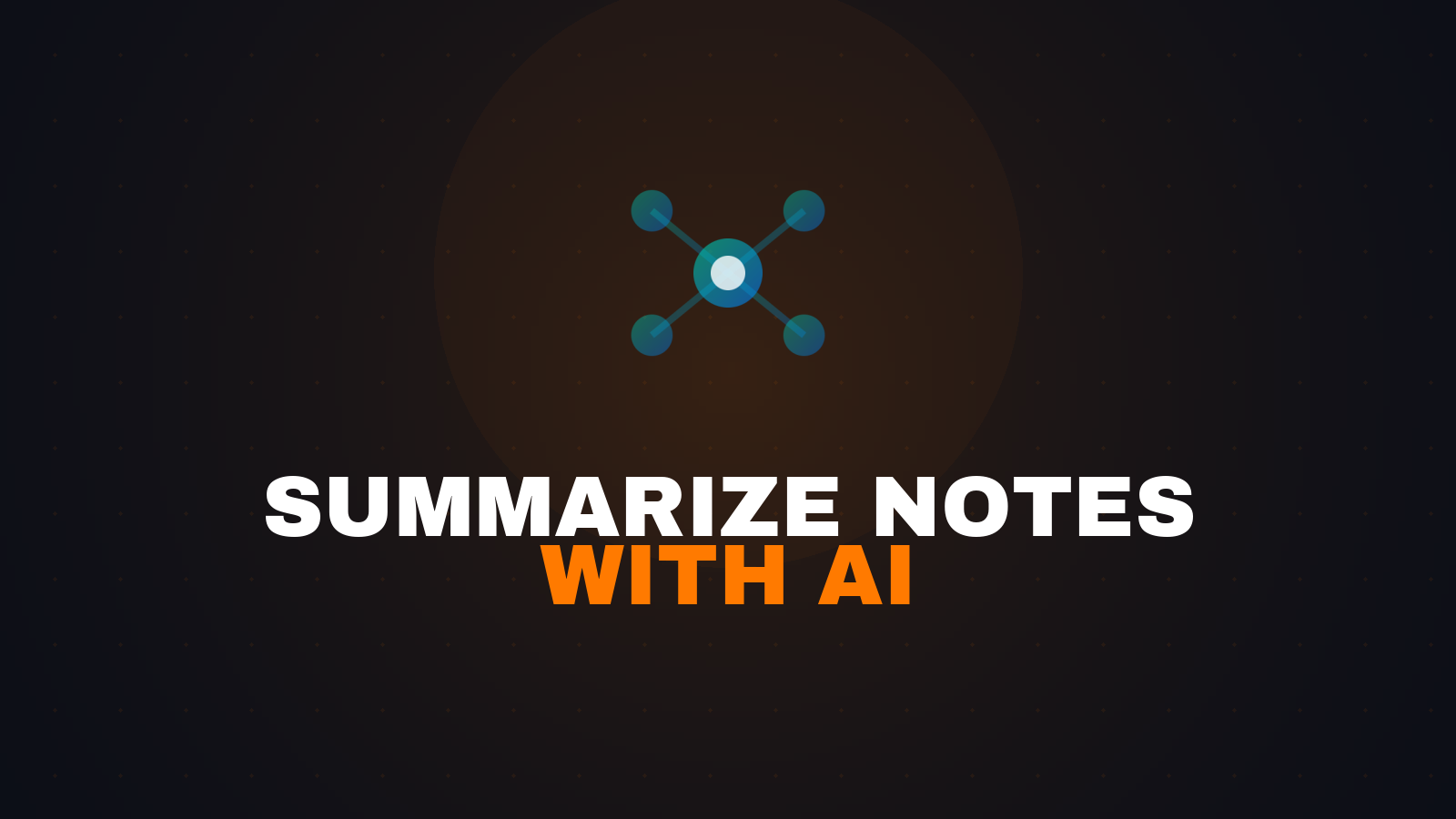 Summarize Study Notes with AI: Step-by-Step Method