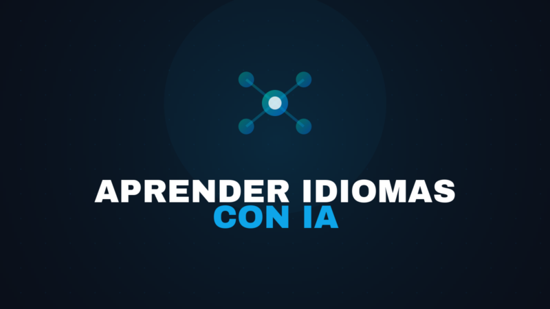 Cómo Aprender Idiomas con IA: Métodos y Herramientas 2026