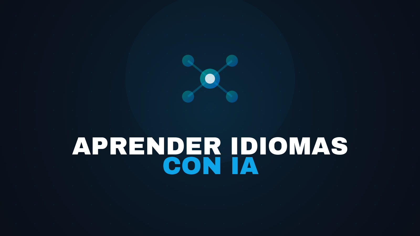 Cómo Aprender Idiomas con IA: Métodos y Herramientas 2026