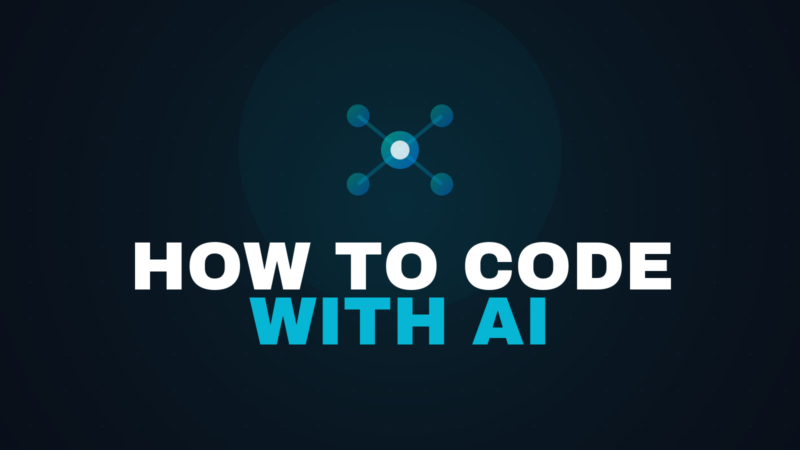 How to Code with AI: A Beginner’s Guide for 2026