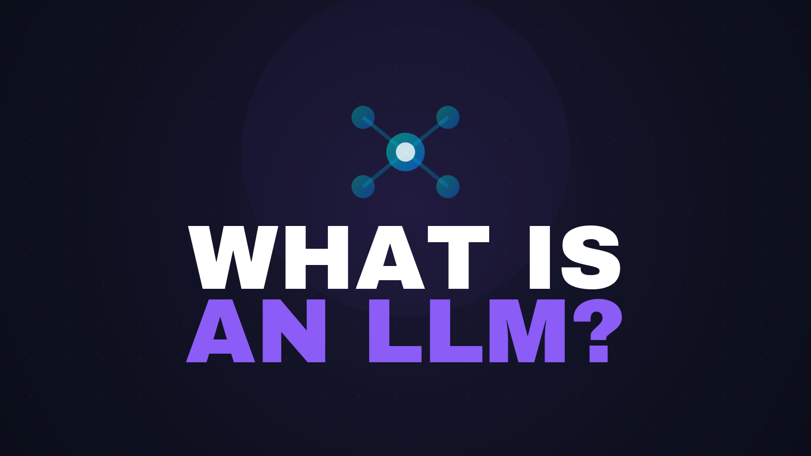 What Is an LLM and How It Works (2026)