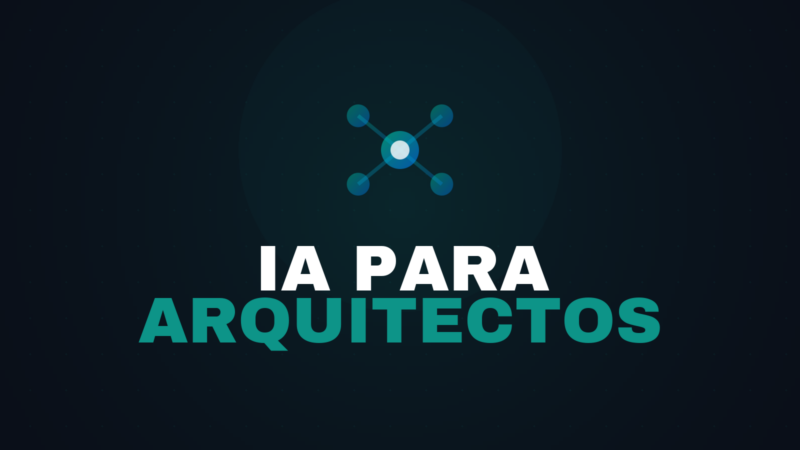 IA para Arquitectos: Herramientas y Casos de Uso 2026