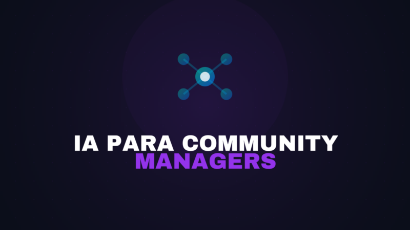 IA para Community Managers: Herramientas y Flujo 2026