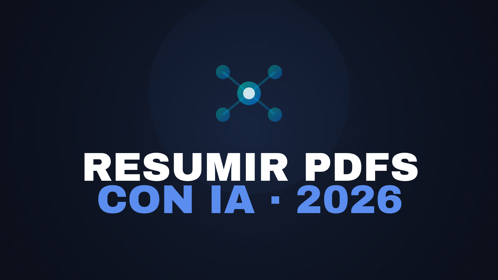 Cómo resumir PDFs y documentos largos con IA en 2026