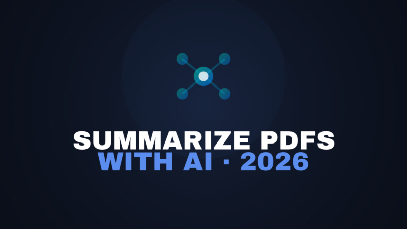 How to Summarize PDFs and Long Documents with AI in 2026