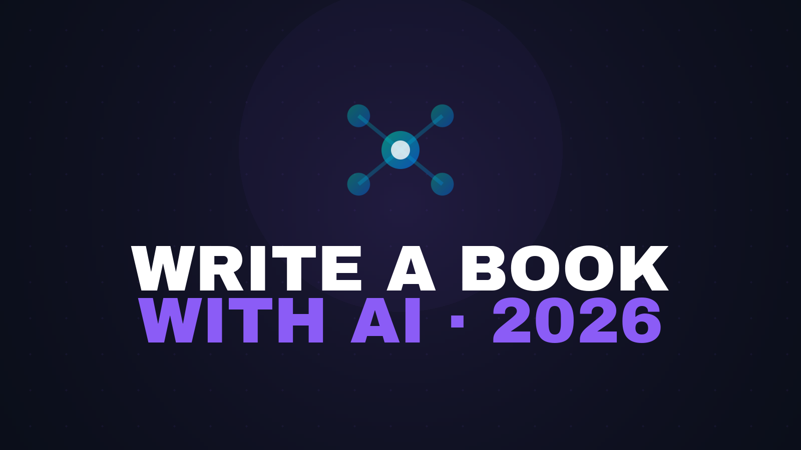 How to Write a Book (or Ebook) with AI in 2026, Step by Step