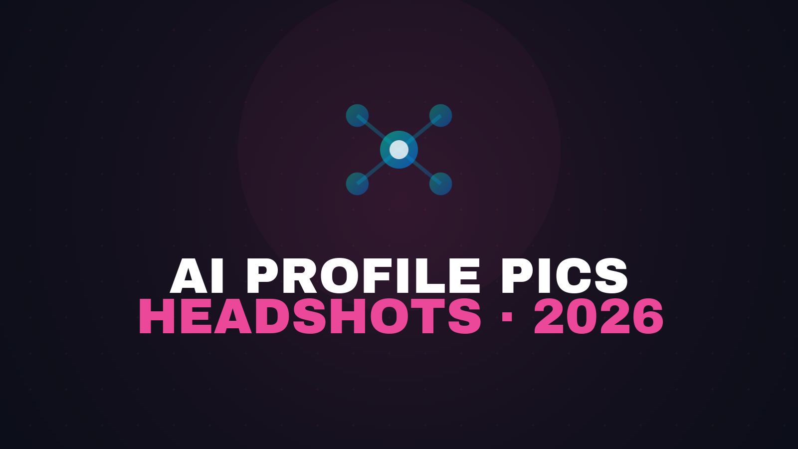 AI Profile Pictures and Headshots in 2026: a Practical Guide