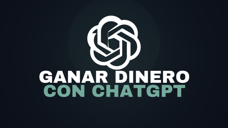 Cómo ganar dinero con ChatGPT en 2026: 9 vías reales (sin humo)