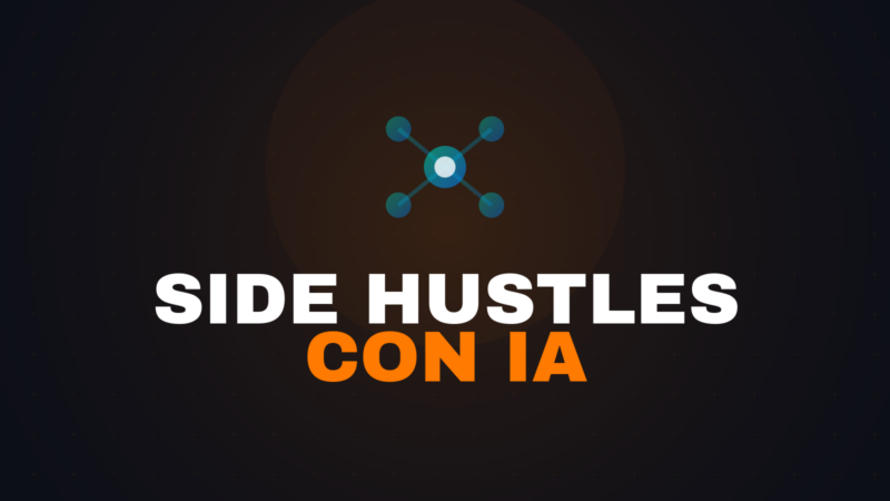 Ideas para ganar dinero con IA en 2026: 12 side hustles que funcionan