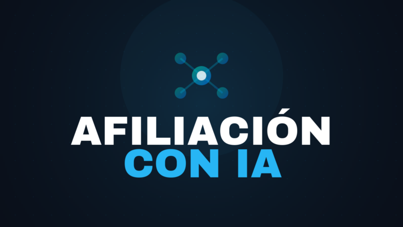 Marketing de afiliación con IA en 2026: guía completa (programas que mejor pagan)