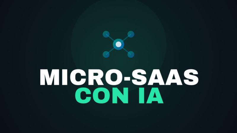 Cómo crear un micro-SaaS con IA en 2026: validación, stack y MRR real