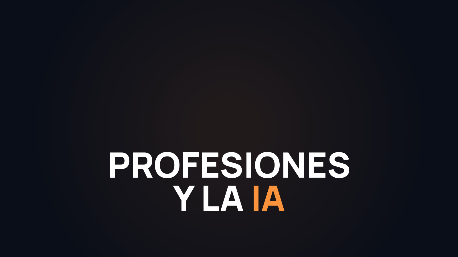 Las profesiones que la IA está cambiando en 2026 (y cómo adaptarte)
