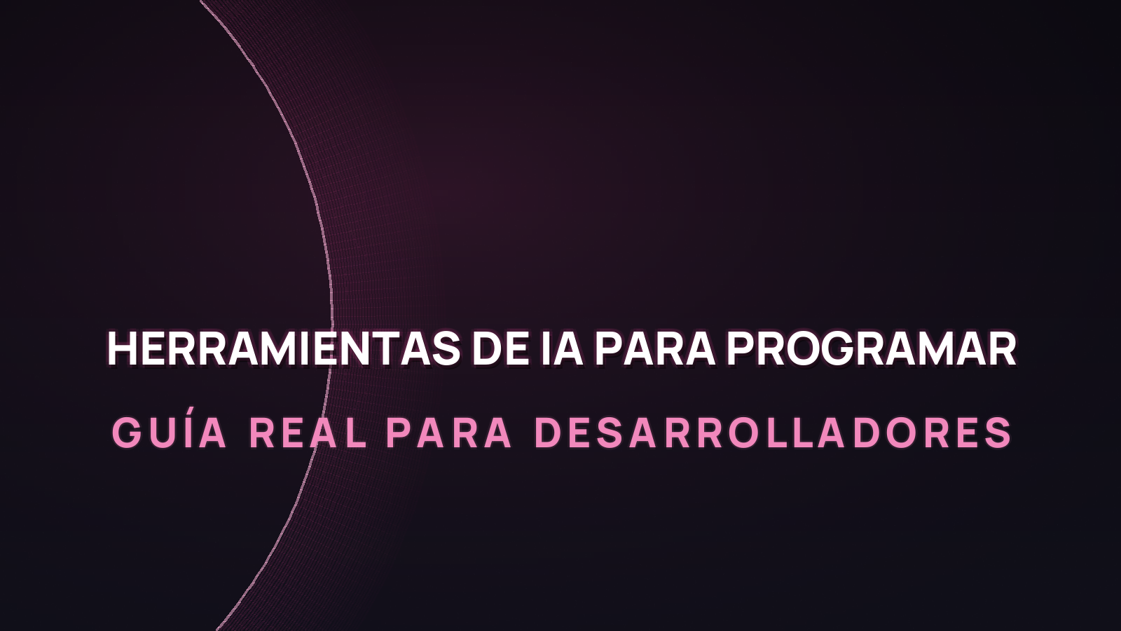 Las mejores herramientas de IA para programar en 2026: guía real para desarrolladores