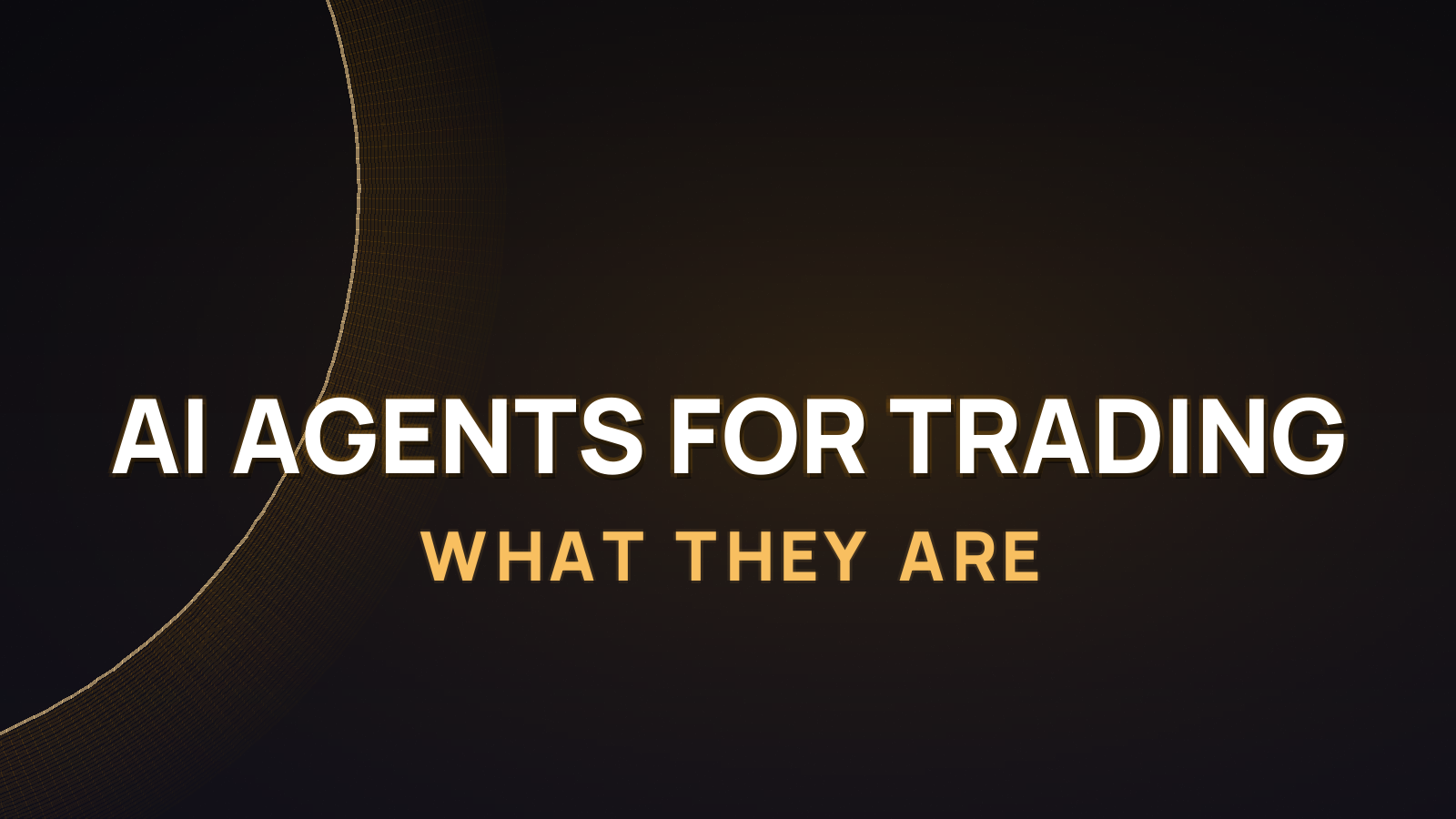 AI Agents for Trading: What They Are and How They Work