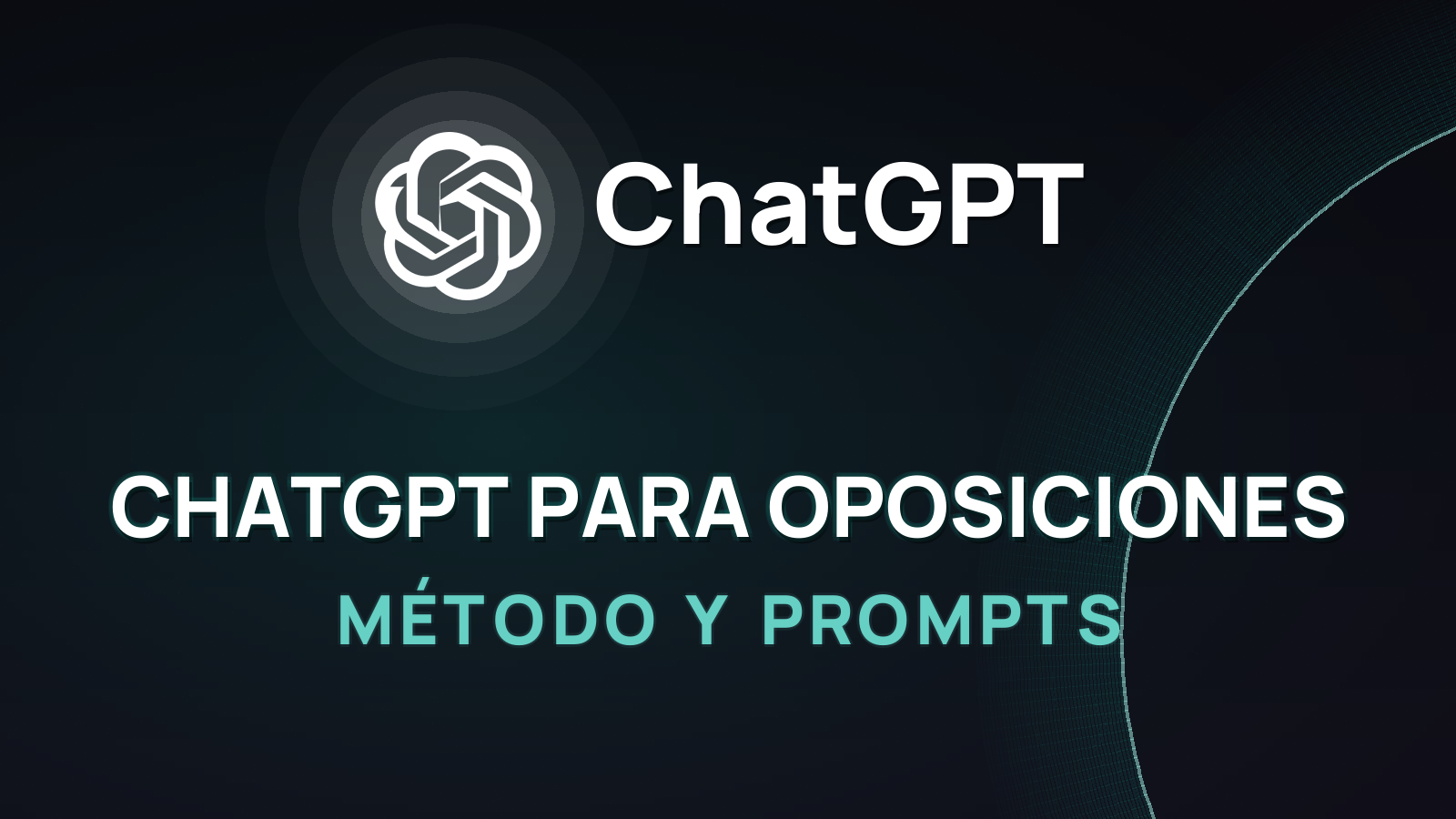 ChatGPT para Oposiciones: Método y Prompts (Guía 2026)
