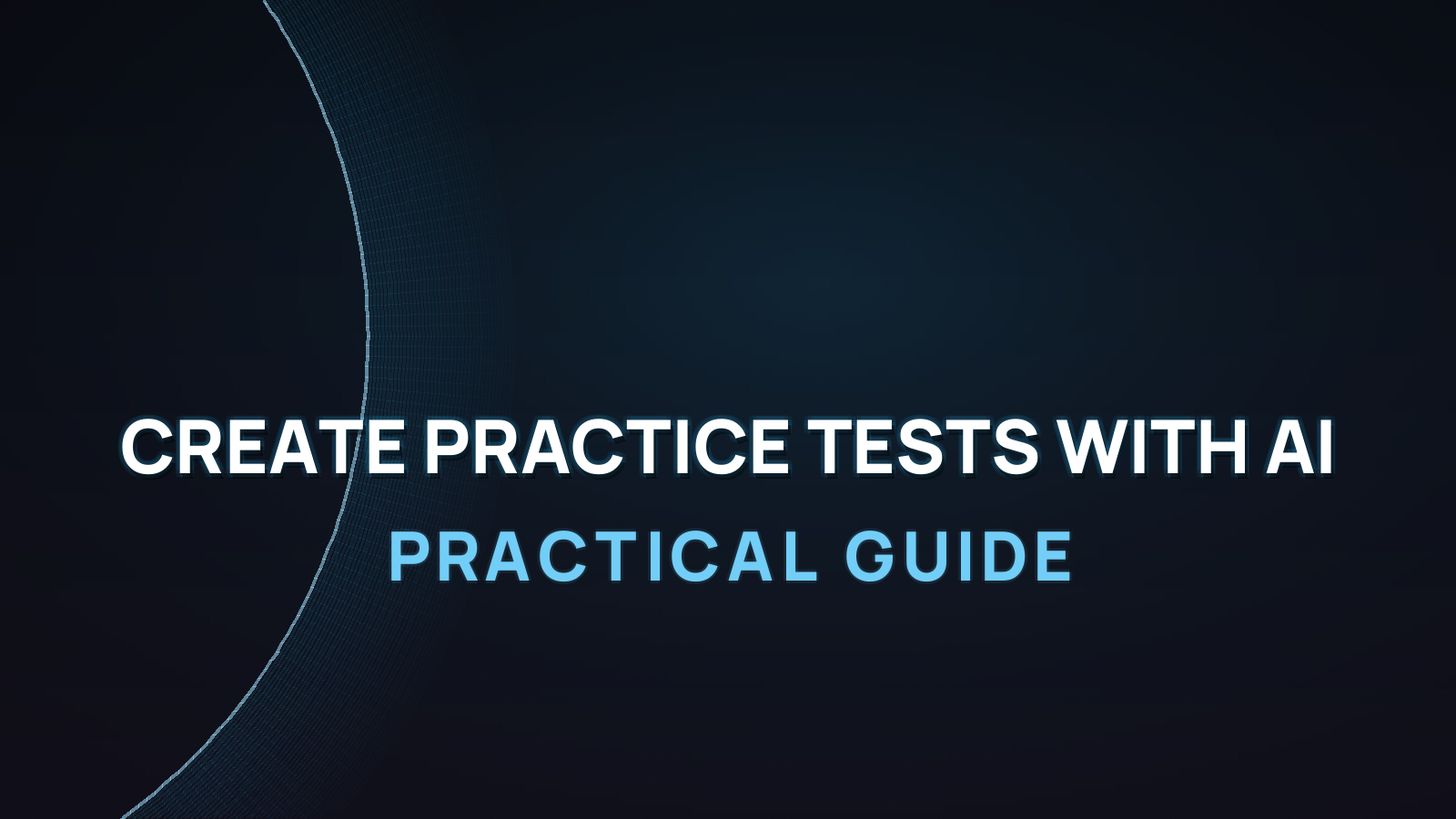 Create Practice Tests with AI Free: Practical Guide 2026