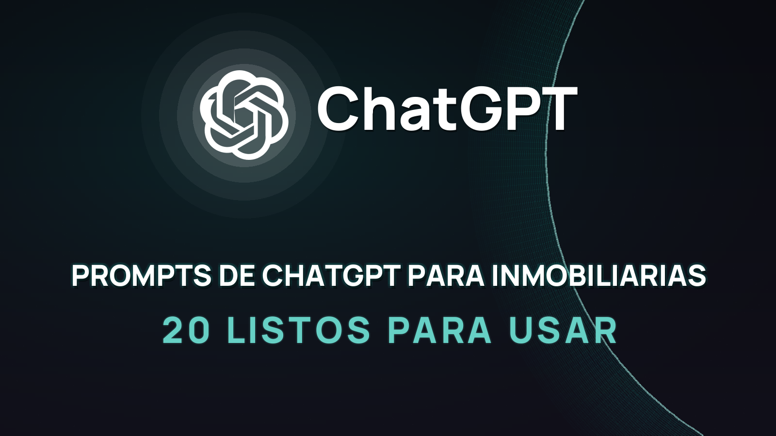 Prompts de ChatGPT para Inmobiliarias: 20 Listos para Usar