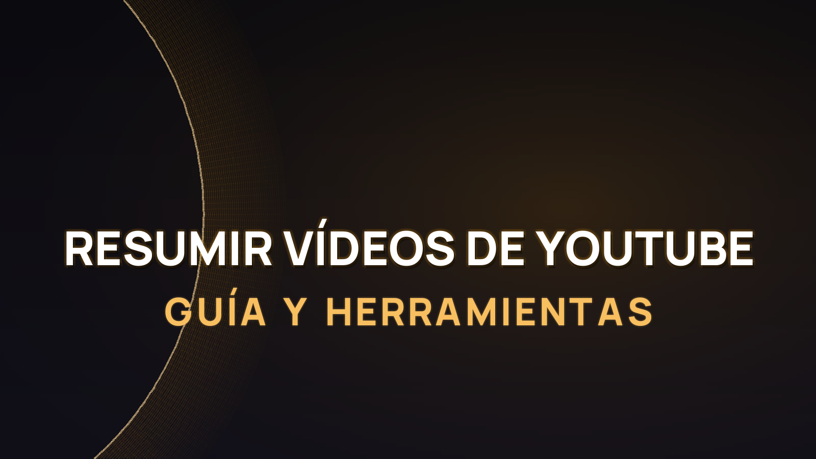 Cómo Resumir Vídeos de YouTube con IA: Guía y Herramientas