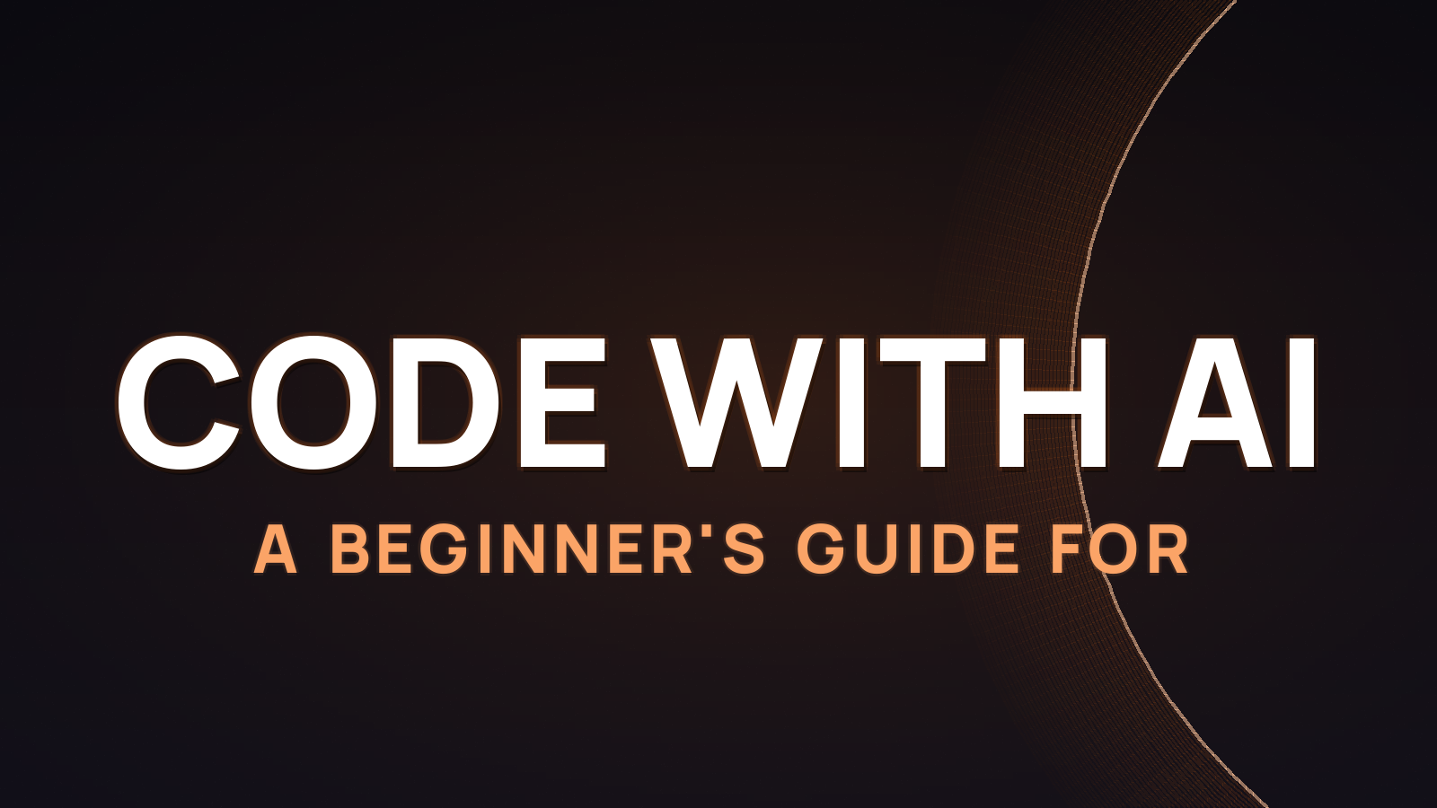 How to Code with AI: A Beginner’s Guide for 2026