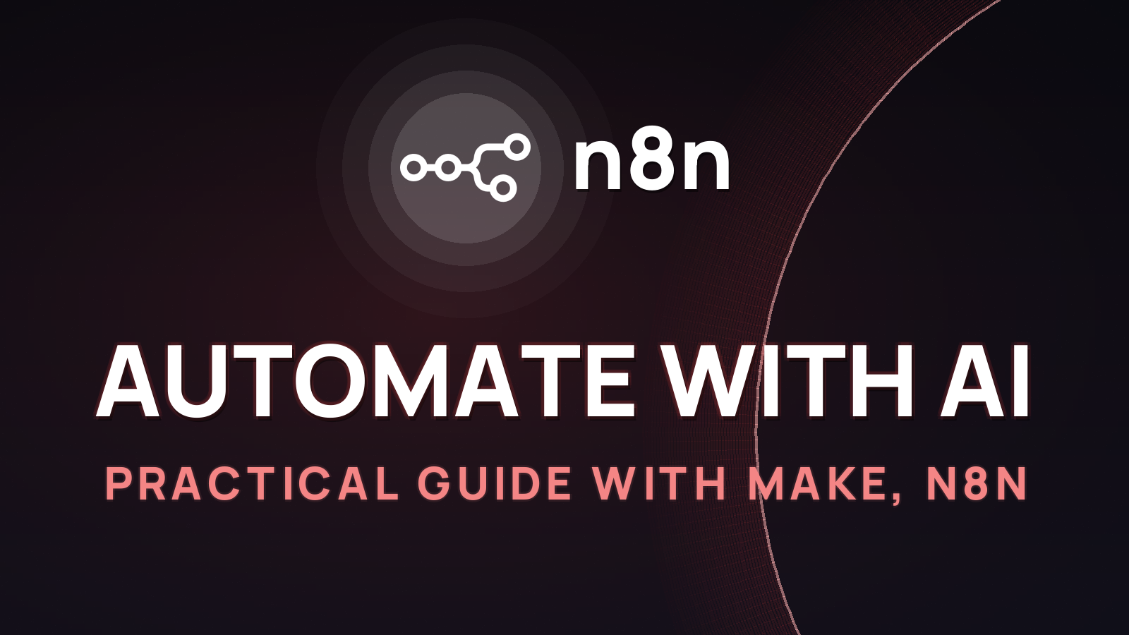 How to Automate with AI in 2026: Practical Guide with Make, n8n, and Agents