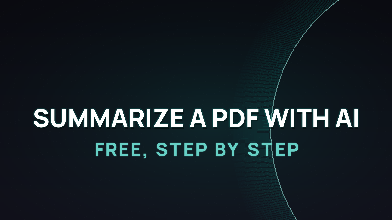 How to Summarize a PDF with AI: Free, Step by Step 2026