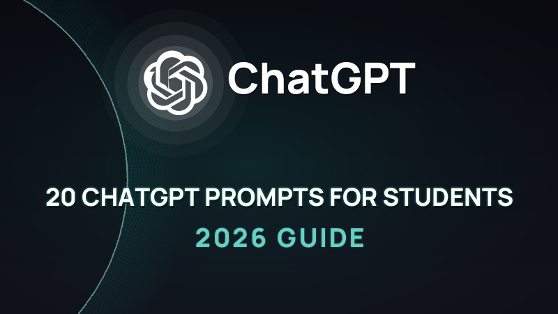 20 ChatGPT Prompts for Students (Tested 2026)