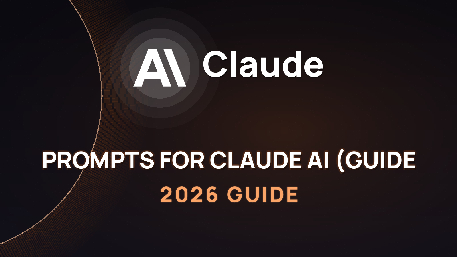 The Best Prompts for Claude AI (Guide and Examples 2026)