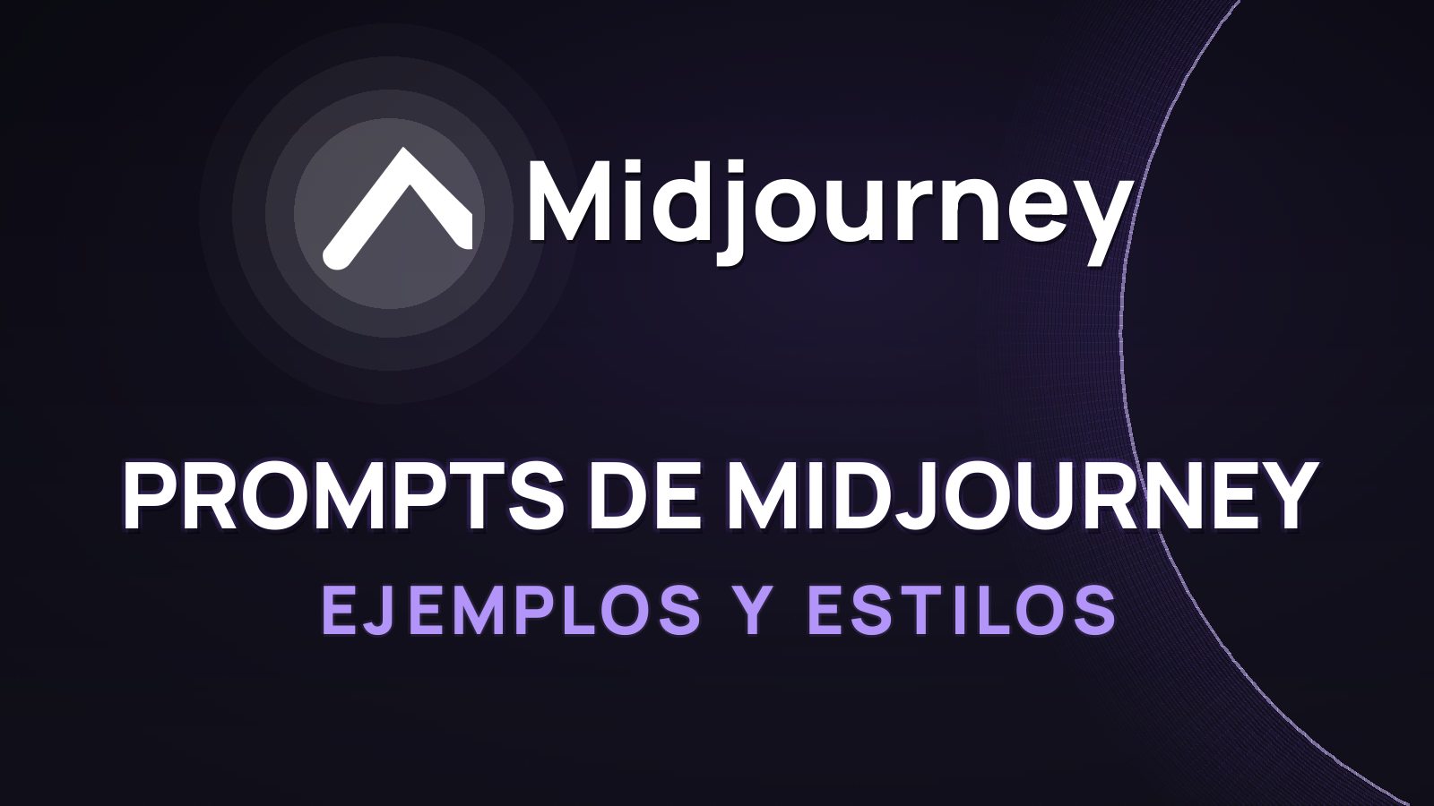 Mejores Prompts de Midjourney: Ejemplos y Estilos 2026