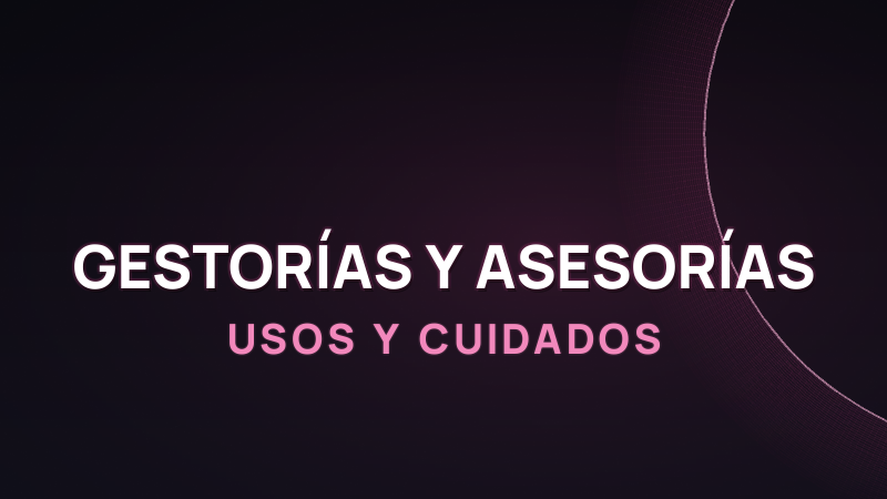 IA para Gestorías y Asesorías: Usos y Cuidados 2026