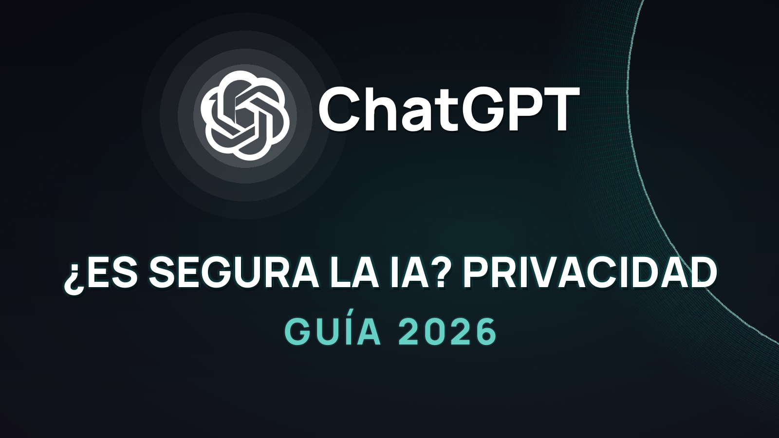 ¿Es segura la IA? Privacidad y tus datos en ChatGPT, Gemini y Claude (2026)