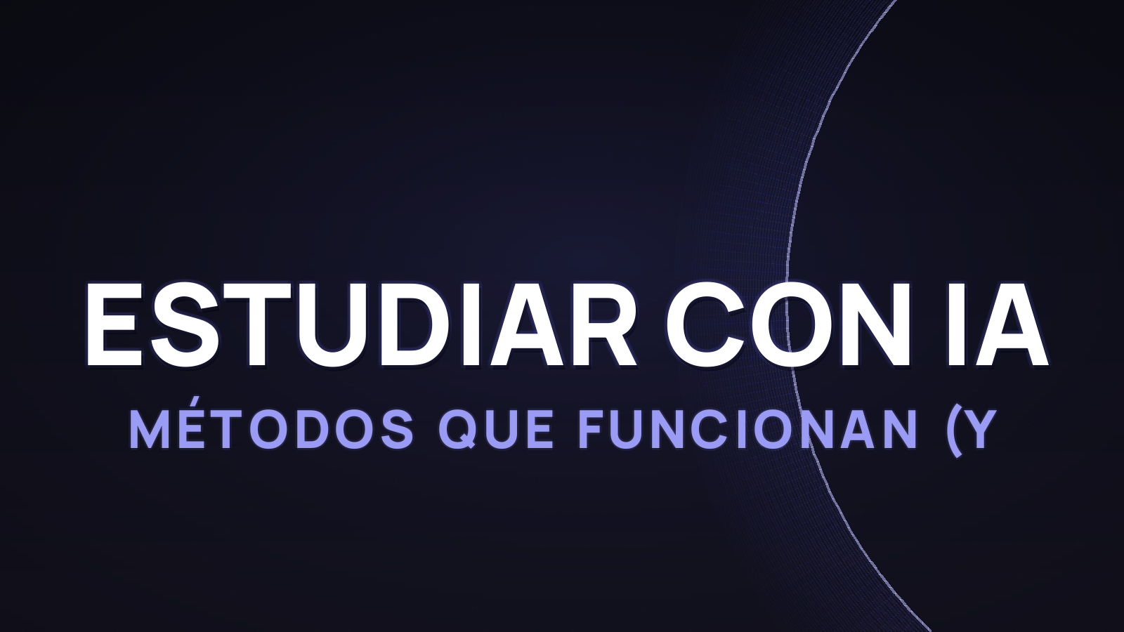 Cómo estudiar con IA en 2026: métodos que funcionan (y la línea que no cruzar)