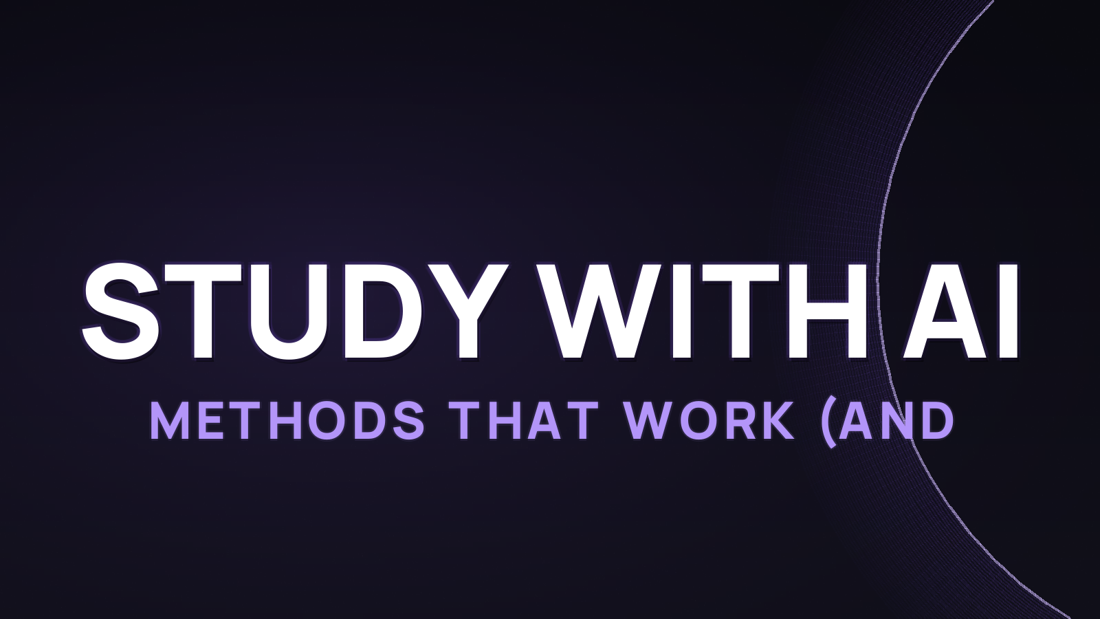 How to Study with AI in 2026: Methods That Work (and the Line Not to Cross)