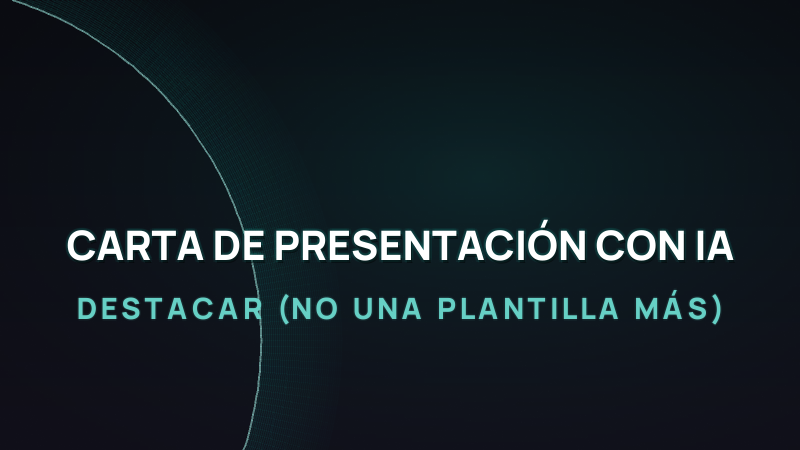 Carta de presentación con IA en 2026: cómo destacar (no una plantilla más)