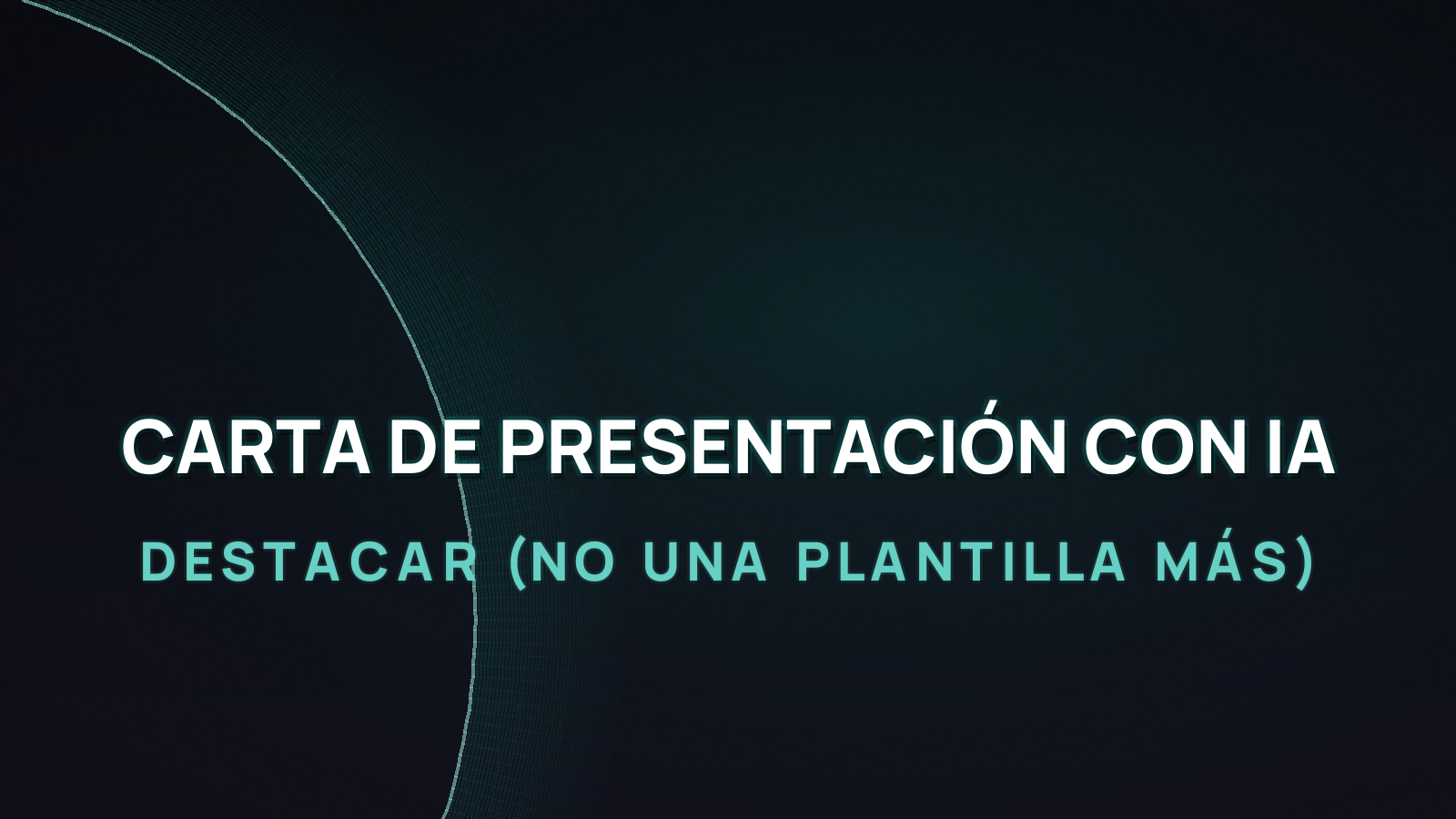 Carta de presentación con IA en 2026: cómo destacar (no una plantilla más)