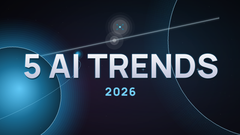The 5 AI Trends Defining 2026