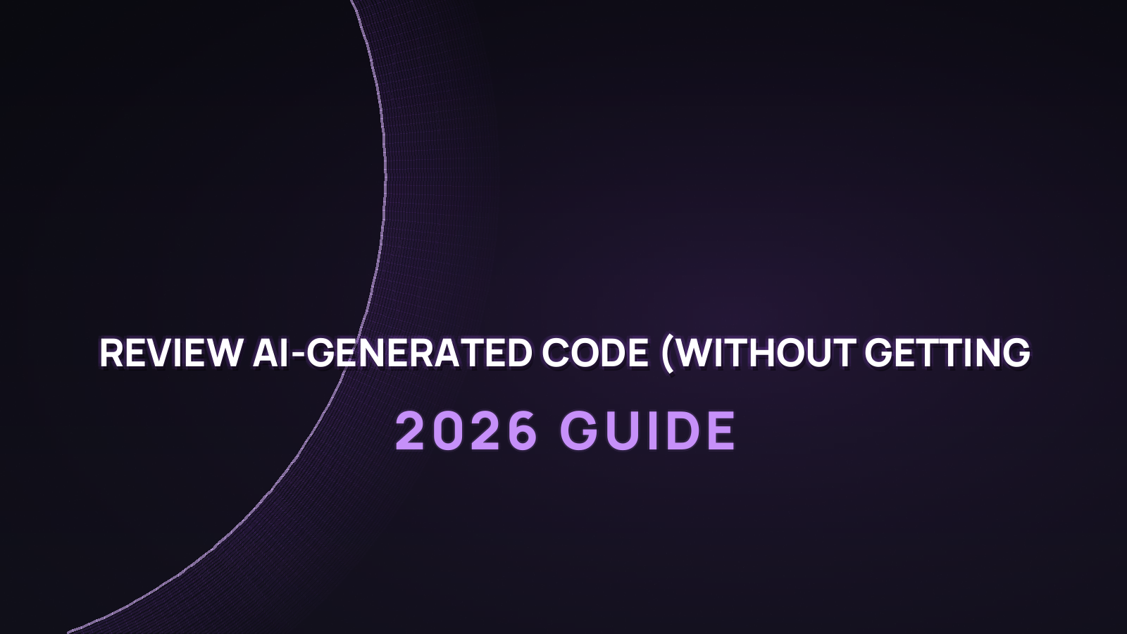 How to Review AI-Generated Code (Without Getting Burned)