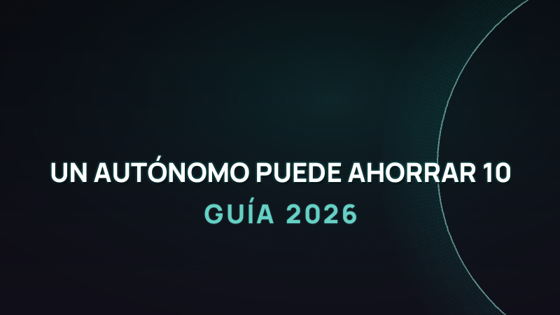 Cómo un autónomo puede ahorrar 10 horas a la semana con IA (2026)