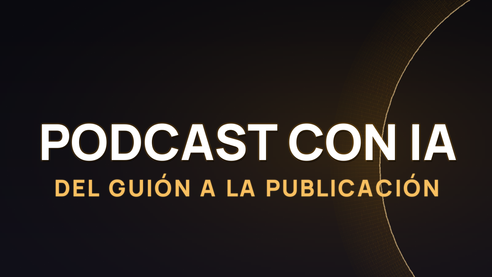 Cómo crear un podcast con IA en 2026: del guión a la publicación
