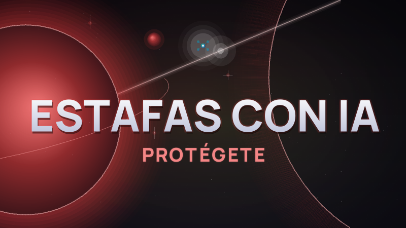 Ciberseguridad e IA en 2026: las nuevas estafas y cómo protegerte