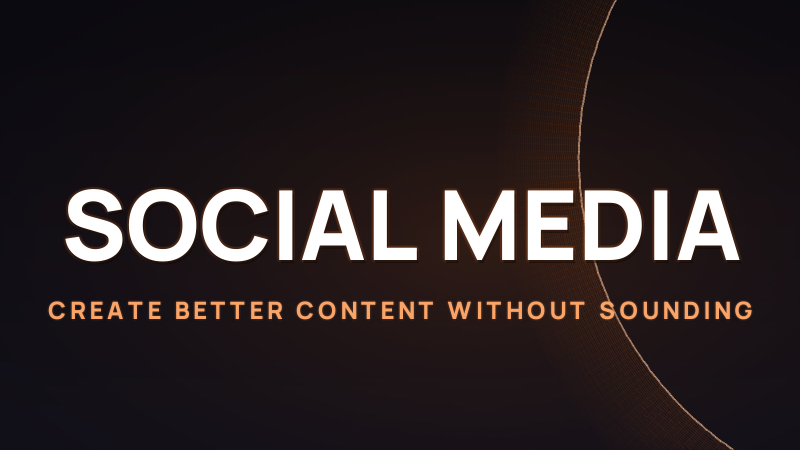AI for Your Social Media: Create Better Content Without Sounding Like a Robot (2026)