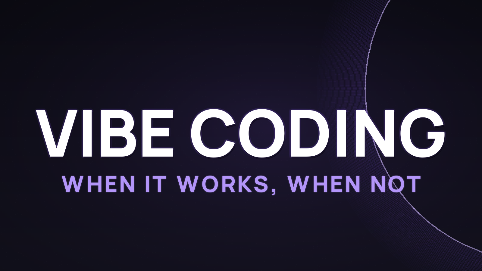Vibe Coding: What It Is and When It Works (2026)