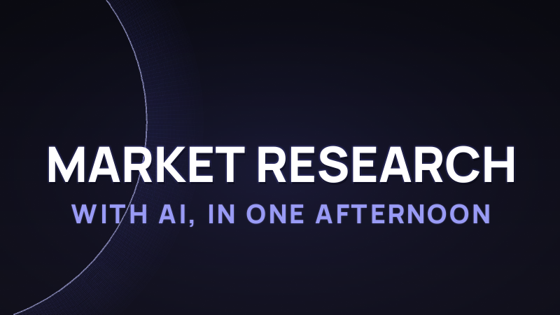 How to Do Market Research with AI (2026)