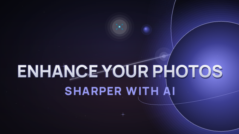Enhance Photo Quality with AI: From Blurry to Sharp (2026)