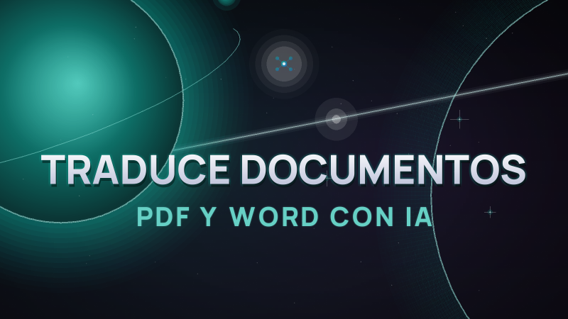 Traducir documentos con IA: PDF y Word sin perder el formato (2026)