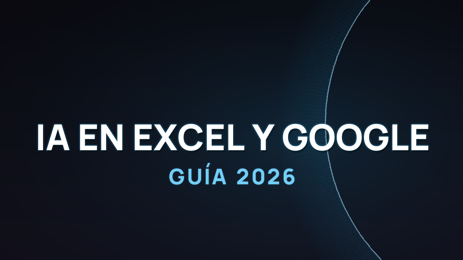 Cómo usar IA en Excel y Google Sheets en 2026 (guía práctica)