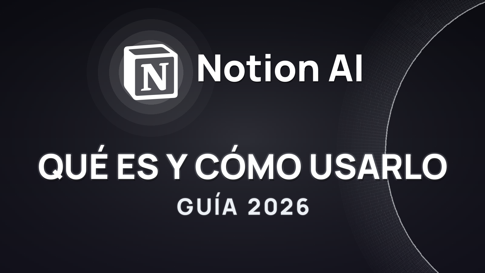 Notion AI en 2026: qué es, para qué sirve y alternativas