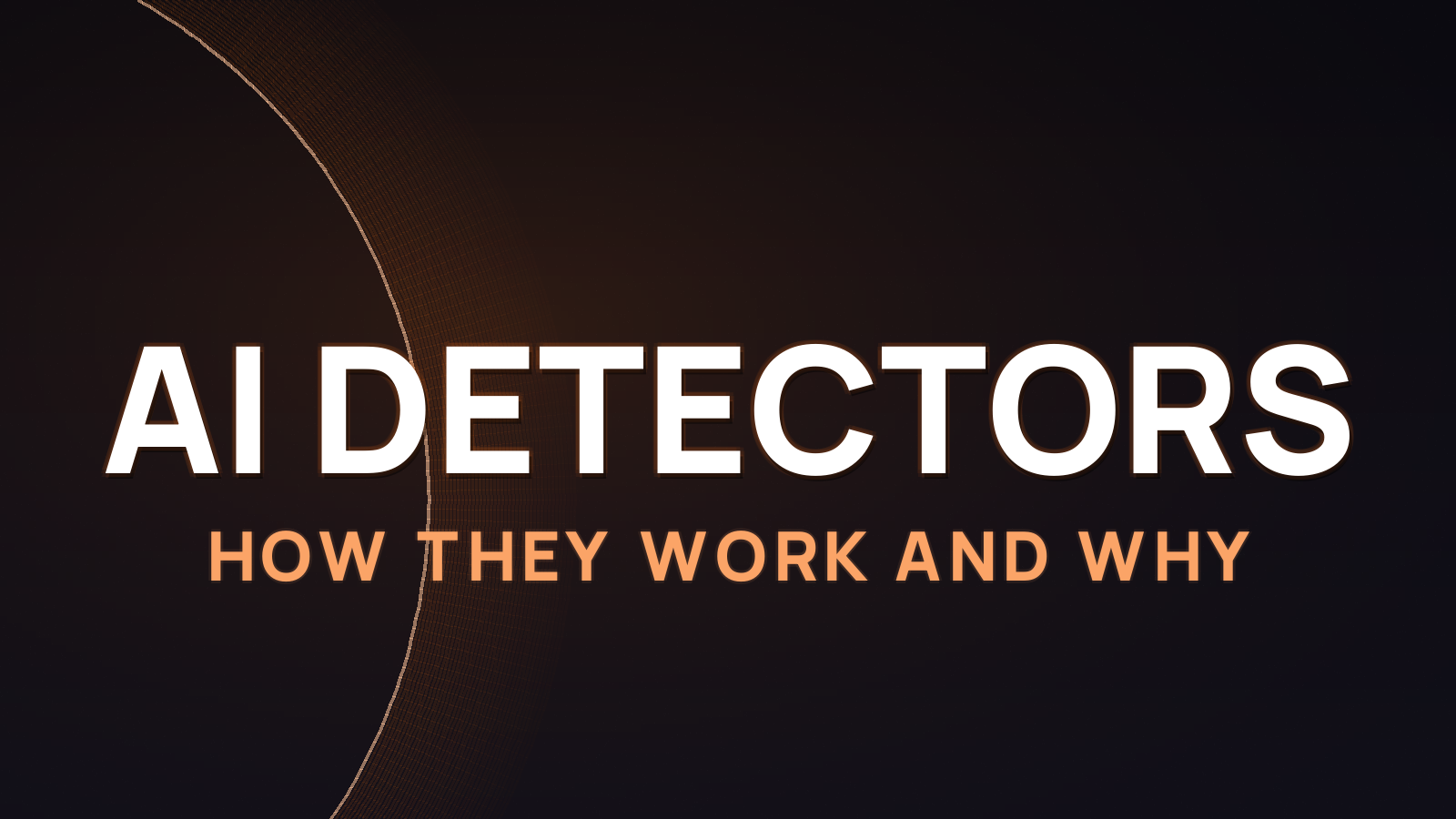 AI detectors in 2026: how they work and why they fail