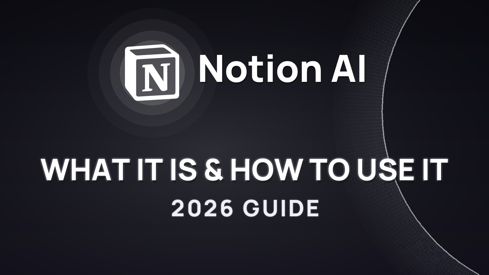 Notion AI in 2026: what it is, what it’s for, and alternatives