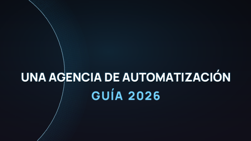 Cómo crear una agencia de automatización con IA en 2026 (AAA)